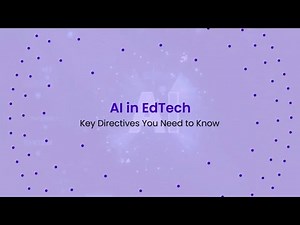 AI in EdTech: Key Directives You Need to Know.