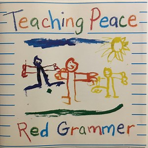 Red Grammer - Teaching Peace