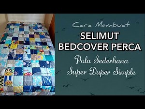 SELIMUT BEDCOVER PERCA. SCRAP QUILT.