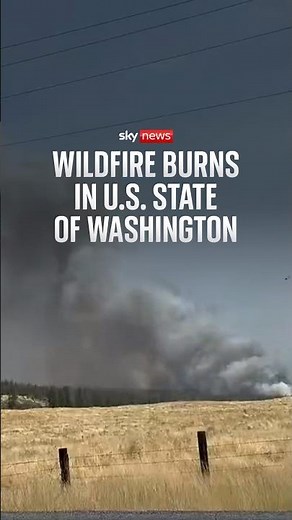Wildfire burns in U.S. state of Washington