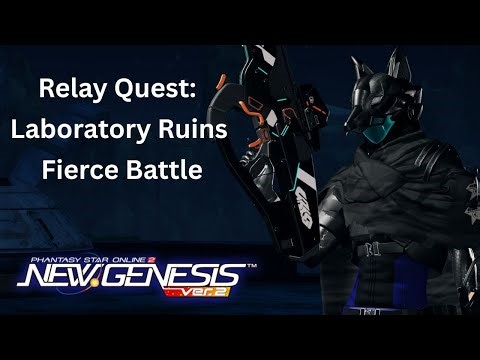 PSO2 NGS: Relay Quest: Laboratory Ruins Battle Quest