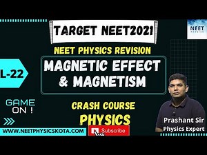 MAGNETIC EFFECT AND MAGNETISM L -22 | NEET 2021 Physics Crash Course | NCERT Physics Class 12