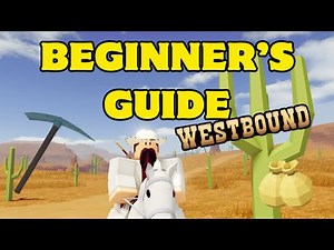 COMPLETE BEGINNER'S GUIDE | Roblox Westbound