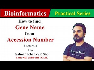 How to find Gene Name from Accession Number on NCBI | Bioinformatics | Salman Khan (SK Sir)
