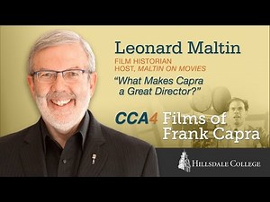 “What Makes Capra a Great Director?” - Leonard Maltin