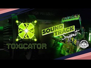 ALTON TOWERS RESORT TOXICATOR Soundtrack Snippet