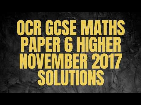 OCR GCSE Maths Paper 6 Higher November 2017 Solutions