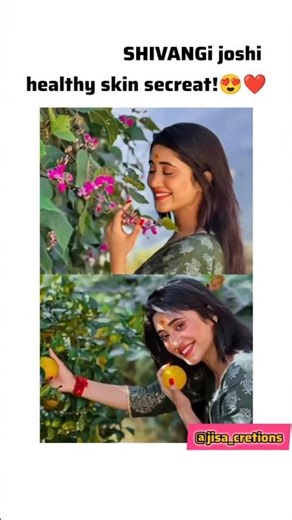 शिवांगी जोशी की स्किन इतनी ग्लोइंग क्यों रहती है? जानिए असली वजह 😍😊#shivangijoshi#naira#kaira#yrkkh