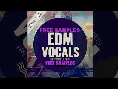 171 EDM VOCALS (FREE SAMPLE PACK)