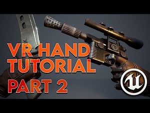 VR Hand Animation in UE5 & UE4.27 | Tutorial Part 2 | Object Specific Grip States for VR Weapons