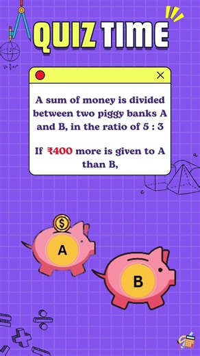 Ratio and Proportion Problems 🫨 | Division of Money in Ratio 5:3 💰 | Quantitative Aptitude