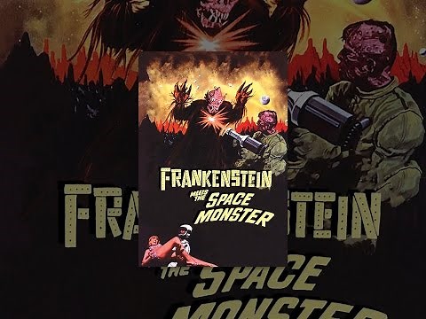 Frankenstein Meets The Space Monster