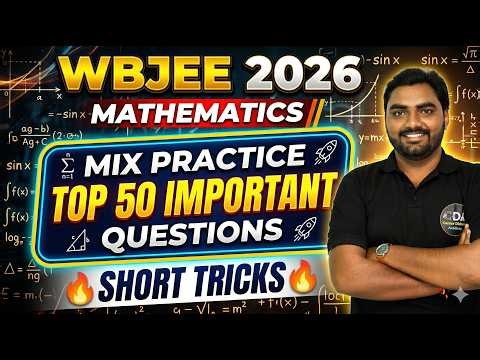 WBJEE 2026 Mathematics Mix Practice Part 3 | WBJEE 2026 Math Class | Form Fill Up Exam Date Syllabus