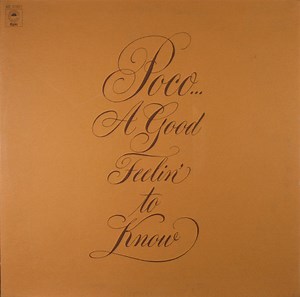 Poco - A Good Feelin' To Know