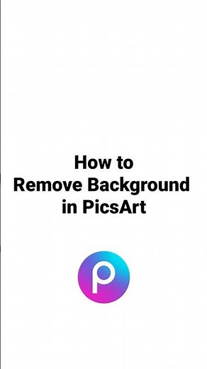 How to Remove Background in Picsart