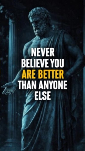 Never Believe You Are Better Than Anyone | Powerful Stoic Wisdom About Humility