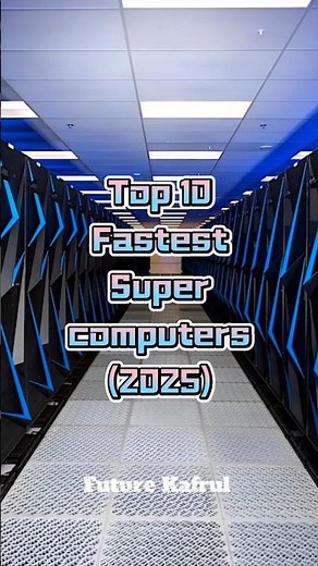 Top 10 Fastest Supercomputers in the World 2025 🖥️⚡ | AI & Science Power #Supercomputers2025