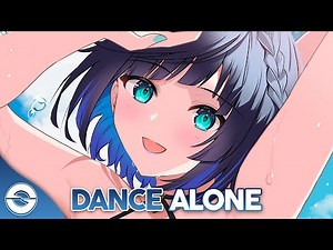 Nightcore - Dance Alone (Lyrics)