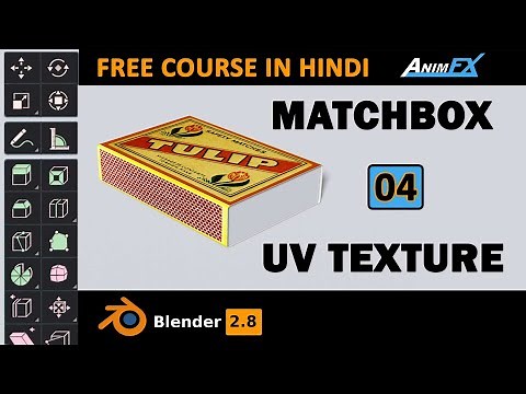 UV Unwrapping Matchbox Texture in Blender 2.8 | Blender 2.8 Course in Hindi