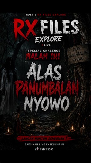 Alas Panumbalan Nyowo Live Jam 22.00 WIB — RX Files Explore Horor