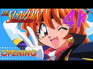 Slayers Revolution Opening | Creditless | 4K 60FPS Remastered