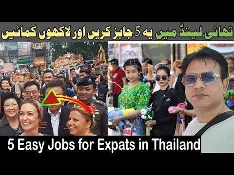 5 Essential and Important Jobs for Foreigners in Thailand || 5 Easy Jobs for Expats in Thailand