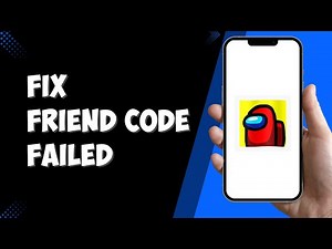 Among us Error Friend Code Fail (Quick fix)