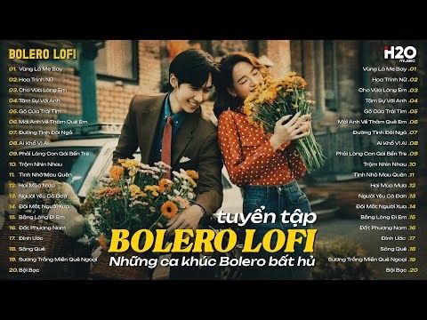 TUYỆT PHẨM BOLERO LOFI TRỮ TÌNH MỚI NHẤT 2025 ♬ Vùng Lá Me Bay, Hoa Trinh Nữ, Cho Vừa Lòng Em
