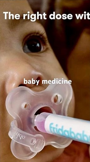 How to Give Baby Medicine the Easy Way (FridaBaby Pacifier)