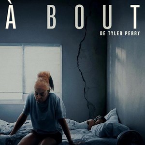 À bout (2025) - Streaming, replay - Diffusion TV et plateformes
