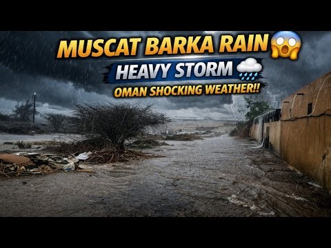 Muscat & Barka HEAVY RAIN 🌧️ | Rare Storm in Oman 😱