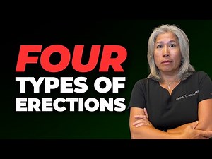The 4 Erection Types Explained