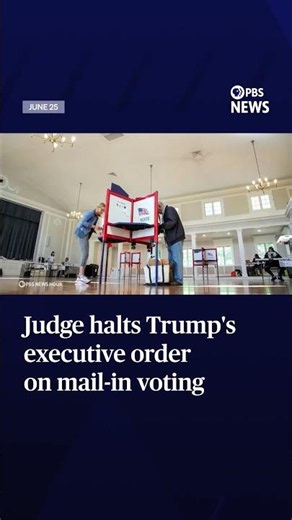 Judge halts Trump's executive order on mail-in voting
