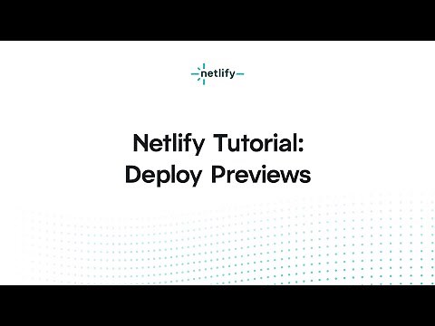 Netlify Tutorial – Deploy Previews
