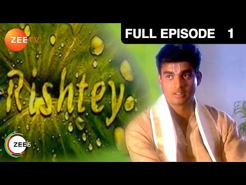 Rishtey - HIndi Serial - Full Episode - 1 - Alok Nath, Rajeev Paul, Aman Verma,R.Madhavan - Zee TV
