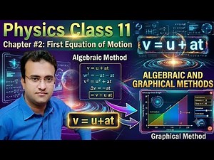 Physics chapter# 2|class 11|derivation of first equation of motion algebraic and graphical method