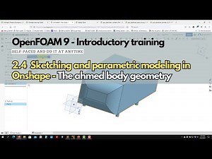 2.4 Module 2 | Solid modeling #openfoamtraining