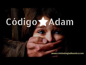 Código Adam: protocolo para la búsqueda de niños extraviados