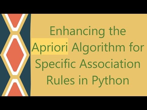 Enhancing the Apriori Algorithm for Specific Association Rules in Python