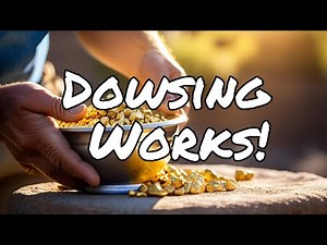 Unbelievable! Dowsing for Gold - Success!
