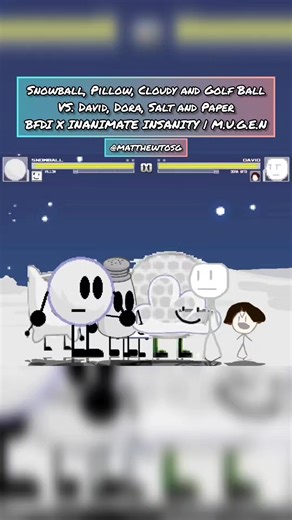 Snowball, Pillow, Cloudy & Golf Ball VS. David, Dora, Salt & Paper | BFDI X Inanimate Insanity | M.U.G.E.N #mugen #bfdi #inanimateinsanity #objectshow #tiktok TAGS: bfdi battle for dream island battlefordreamisland bfdia battle for dream island again battlefordreamislandagain idfb bfb battleforbfdi battleforbfb tpot bfditpot bfdi:tpot the power of two bfdi the power of two inanimate insanity inanimateinsanity inanimate insanity ii inanimateinanityii inanimate insanity 2 inanimateinsanity2 iii in