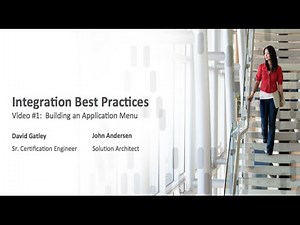 Integration Best Practices Video 1: The Application Menu