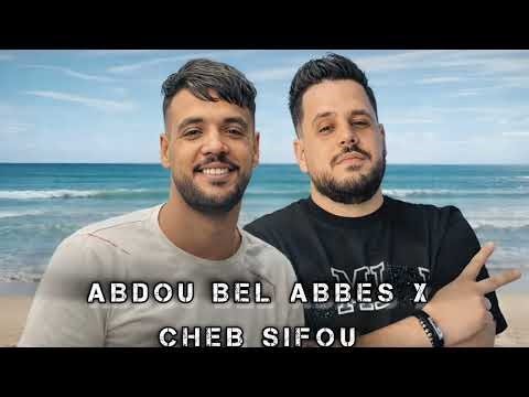 ABDOU BEL ABBES X CHEB SIFOU _REMIX 🇩🇿🫂🇲🇦BY [MIXMUSIC1]