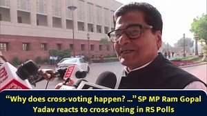 Why does cross-voting happen? SP MP Ram Gopal Yadav reacts to cross-voting in RS polls