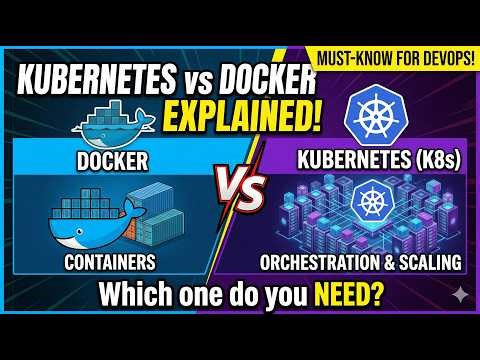Why Kubernetes is MUST for DevOps? Docker vs Kubernetes Explained