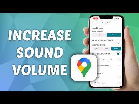 How to Make Google Maps Spoken Directions Louder