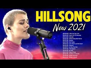 Peaceful Hillsong Praise And Worship Songs Playlist 2021 That Lift Up Your Soul🙏 Beautiful Hillsong