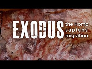 Exodus: the Homo sapiens migration
