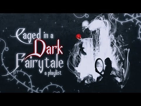 caged in a dark fairytale 🥀【dark instrumental playlist】