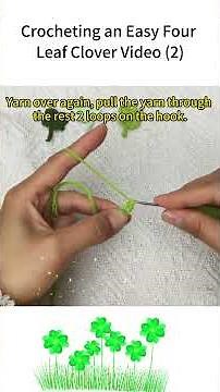 Crocheting an Easy Four Leaf Clover | Step by Step Slowly for Beginners | Video (2)